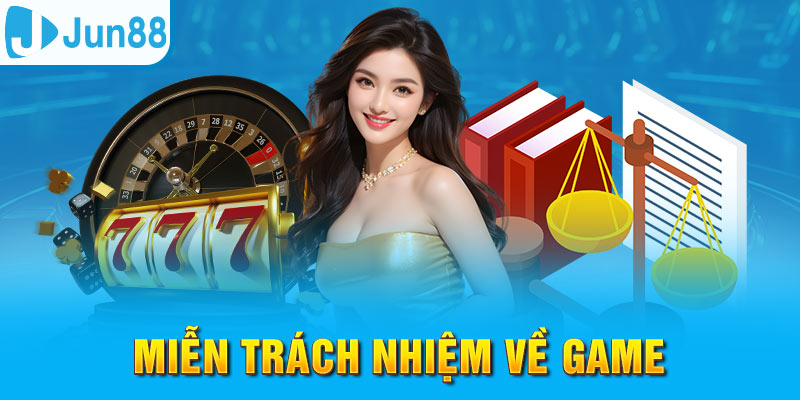 Miễn Trách Nhiệm Jun88 – Nguyên Tắc Quan Trọng Cần Nhớ 2 Trang Chủ Jun88.com #1 Việt Nam Lỗi từ nhà phát hành thì Jun88 sẽ miễn trách nhiệm